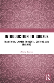 Buy Introduction To Guoxue Traditional Chinese Thoughts, Culture, And Learning