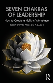 Buy Seven Chakras Of Leadership How To Create A Holistic Workplace