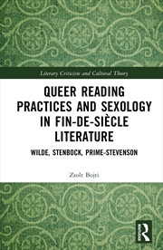 Buy Queer Reading Practices And Sexology In Fin-De-Siecle Literature Wilde, Stenbock, Prime-Stevenson
