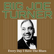 Buy Every Day I Have The Blues
