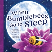 Buy When Bumblebees Go To Sleep
