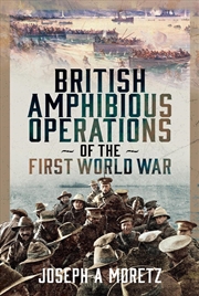 Buy British Amphibious Operations of the First World War