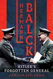 Buy Hermann Balck, Hitler's Forgotten General