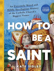 Buy How To Be A Saint