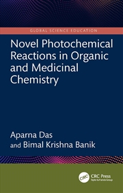Buy Novel Photochemical Reactions In Organic And Medicinal Chemistry