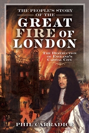 Buy People's Story of the Great Fire of London: The Destruction of England's Capital City