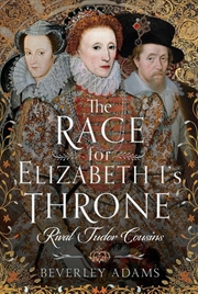 Buy Race For Elizabeth I's Throne: Rival Tudor Cousins