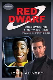 Buy Red Dwarf: Discovering the TV Series: Volume II: 1997-2020