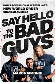 Buy Say Hello To The Bad Guys