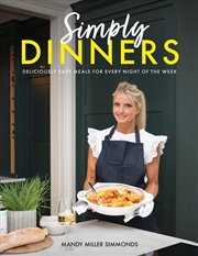 Buy Simply Dinners: Deliciously Easy Meals For Every Night Of The Week