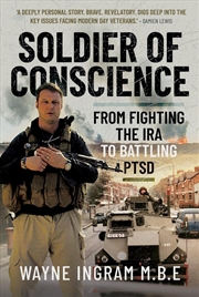 Buy Soldier Of Conscience: From Fighting The Ira To Battling Ptsd
