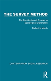 Buy Survey Method The Contribution Of Surveys To Sociological Explanation