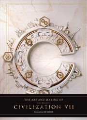 Buy The Art And Making Of Sid Meier's Civilization Vii