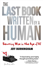 Buy The Last Book Written By A Human