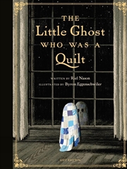 Buy The Little Ghost Who Was A Quilt - Gift Edition