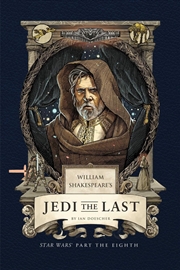 Buy William Shakespeare's Jedi The Last: Star Wars Part The Eighth