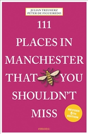 Buy 111 Places in Manchester That You Shouldn't Miss