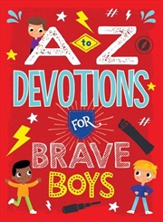 Buy A To Z Devotions For Brave Boys