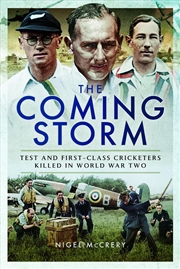 Buy Coming Storm: Test And First-Class Cricketers Killed In World War Two