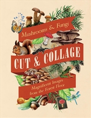 Buy Cut & Collage Mushrooms And Fungi