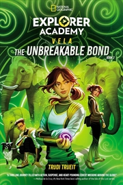 Buy Explorer Academy Vela: The Unbreakable Bond (Book 2)