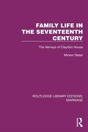 Buy Family Life In The Seventeenth Century The Verneys Of Claydon House