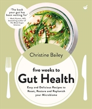 Buy Five Weeks To Gut Health