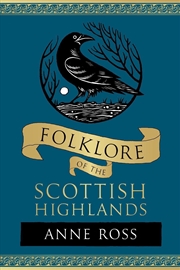 Buy Folklore Of The Scottish Highlands