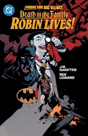 Buy From The Dc Vault: Death In The Family: Robin Lives!