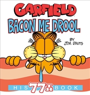 Buy Garfield Bacon Me Drool