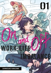 Buy On And Off: Work-Life Imbalance 01