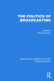 Buy Politics Of Broadcasting