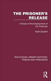 Buy Prisoner's Release A Study Of The Employment Of Ex-Prisoners
