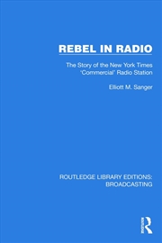 Buy Rebel In Radio The Story Of The New York Times 'Commercial' Radio Station
