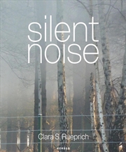 Buy Silent Noise: Clara S. Rueprich