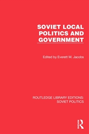 Buy Soviet Local Politics And Government
