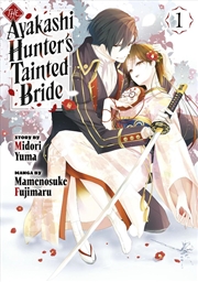 Buy The Ayakashi Hunter's Tainted Bride 1