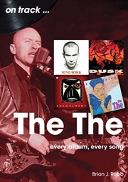 Buy The The On Track: Every Album, Every Song