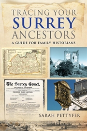 Buy Tracing Your Surrey Ancestors: A Guide For Family Historians