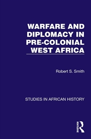 Buy Warfare And Diplomacy In Pre-Colonial West Africa