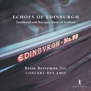 Buy Echoes Of Edinburgh - Traditional & Baroque Music