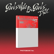 Buy Girls Will Be Girls - Photobook Ver.