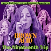 Buy Brown Acid - The Nineteenth Trip