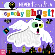 Buy Never Touch A Spooky  Ghost!