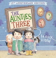 Buy The Aunties Three (15th Anniversary Edition)