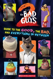 Buy The Bad Guys 2: Guide To The Good, The Bad, And Everything In Between (Dreamworks)