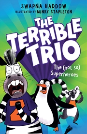 Buy The (Not So) Superheroes (The Terrible Trio #1)