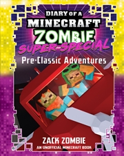 Buy Pre-Classic Adventures (Diary Of A Minecraft Zombie: Super Special #9)