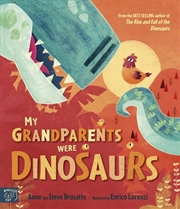 Buy My Grandparents Were Dinosaurs