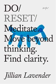 Buy Do Reset : Meditate. Move Beyond Thinking. Find Clarity. 